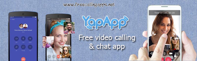 yapapp, free video calling app